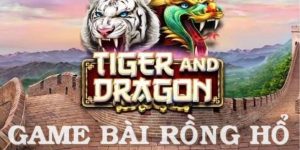 Rồng Hổ Online – Luật Chơi & 3 Bí Quyết Bắt Cầu Thắng Lớn Tại GS29